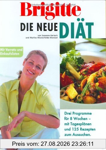 Brigitte Die neue Diät
