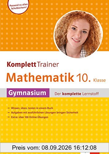 Klett Komplett Trainer Mathematik, Gymnasium Klasse 10: Gymnasium - der komplette Lernstoff