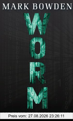 Worm: Der erste digitale Weltkrieg