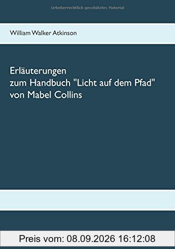 Erläuterungen zum Handbuch Licht auf dem Pfad von Mabel Collins
