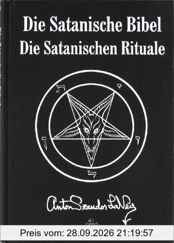 Die Satanische Bibel: Die Satanischen Rituale