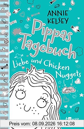 Pippas Tagebuch. Liebe und Chicken Nuggets (Pippa Morgans Tagebuch, Band 2)
