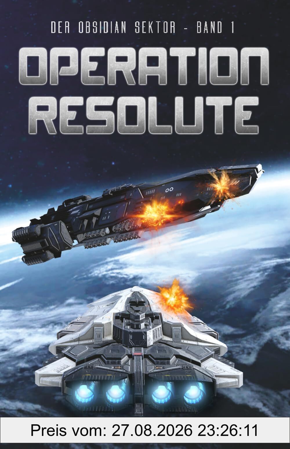 Operation Resolute (Der Obsidian Sektor, Band 1)