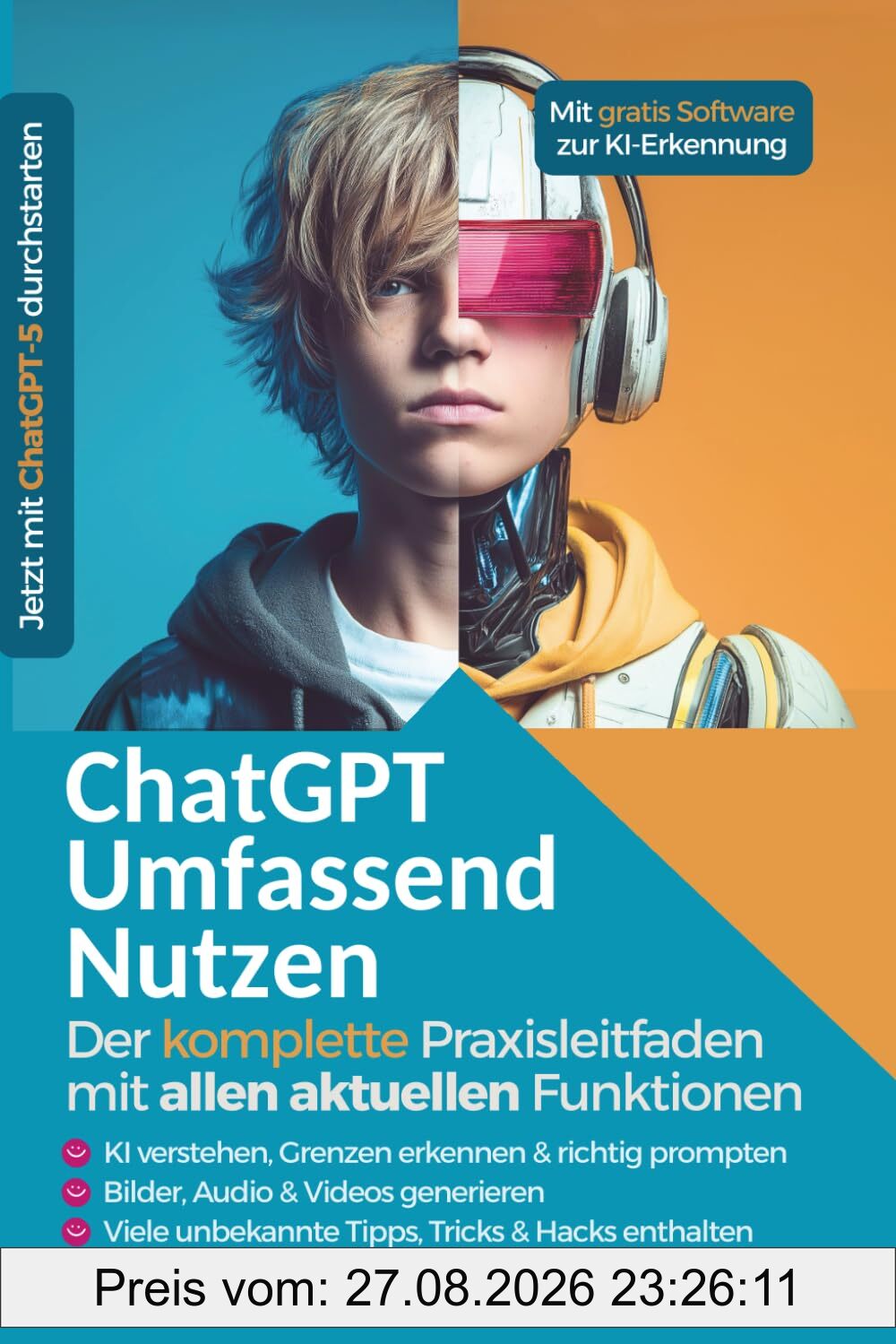 ChatGPT Umfassend Nutzen: Der Komplette Praxisleitfaden mit allen aktuellen Funktionen