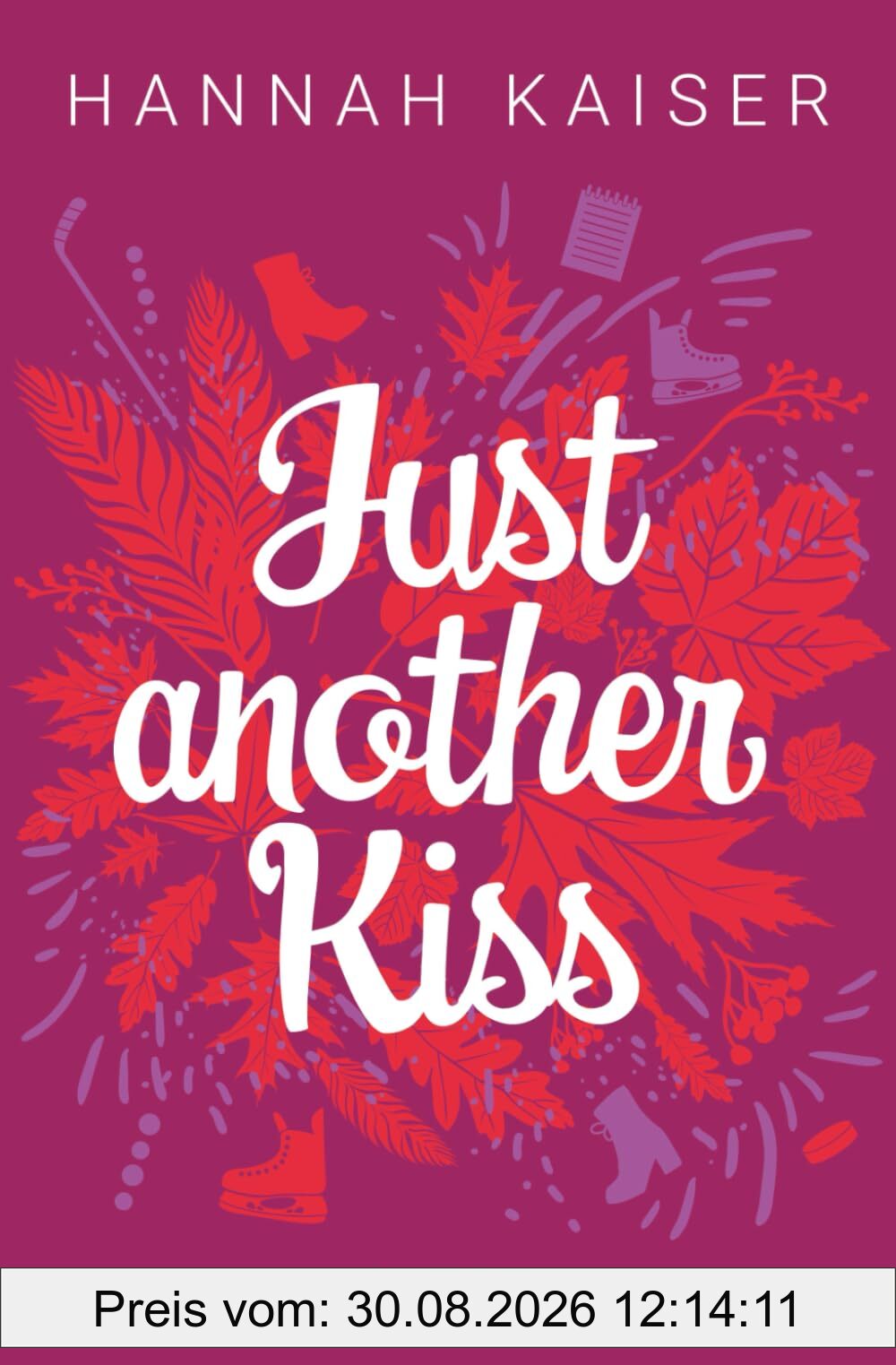Just another Kiss: Liebesroman