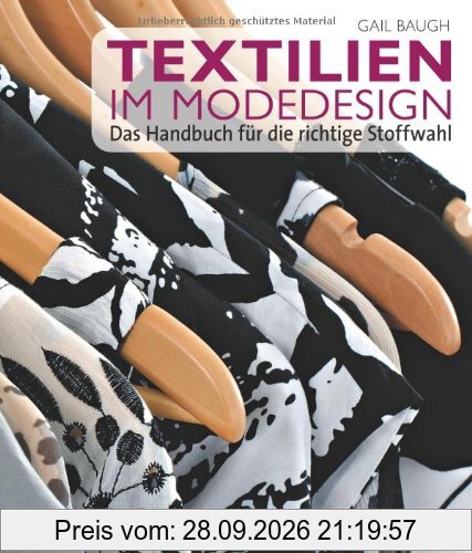 Textilien im Modedesign: Das Handbuch für die richtige Stoffwahl