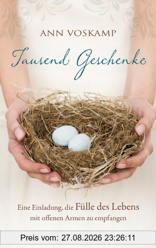 Tausend Geschenke: Eine Einladung, die Fülle des Lebens mit offenen Armen zu empfangen