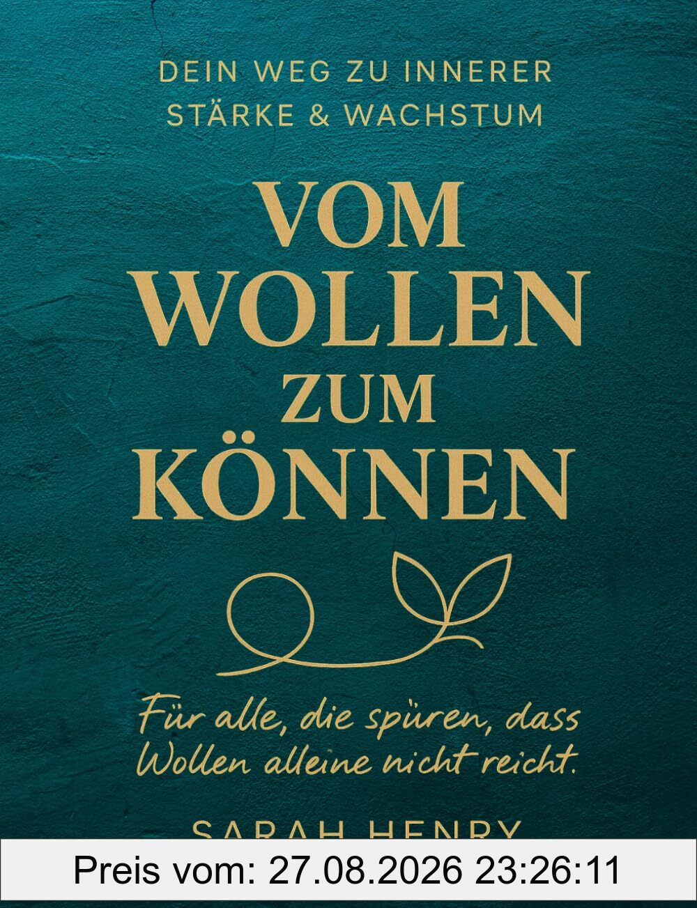 Vom Wollen zum Können: Dein Weg zu innerer Stärke & Wachstum