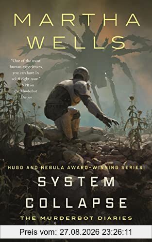 System Collapse (Murderbot Diaries, 8, Band 8)