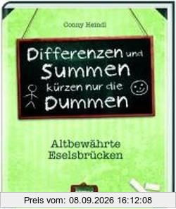 Differenzen und Summen kürzen nur die Dummen: Altbewährte Eselsbrücken