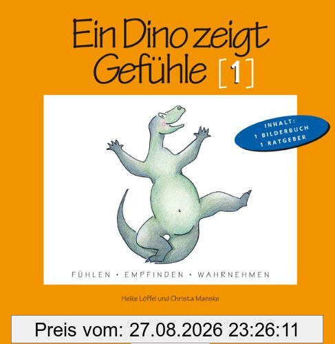 Ein Dino zeigt Gefühle: Fühlen. Empfinden. Wahrnehmen
