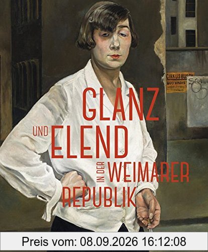 Glanz und Elend in der Weimarer Republik: Von Otto Dix bis Jeanne Mammen