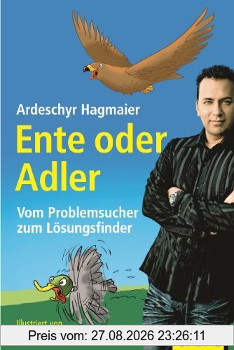 Ente oder Adler: Vom Problemsucher zum Lösungsfinder