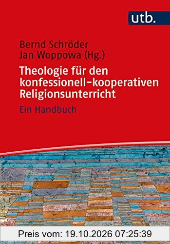 Theologie für den konfessionell-kooperativen Religionsunterricht: Ein Handbuch