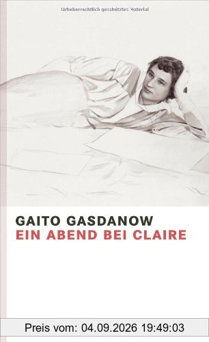 Ein Abend bei Claire: Roman