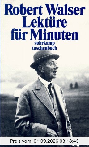 Lektüre für Minuten. Gedanken aus seinen Büchern, Briefen und Mikrogrammen.