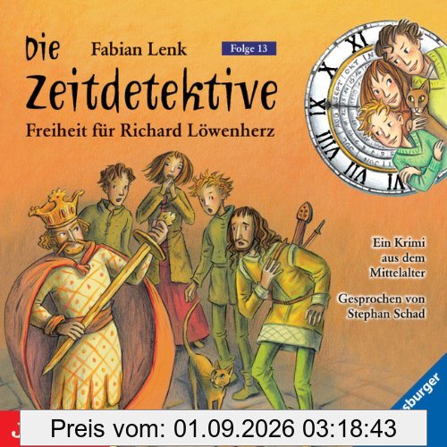 Die Zeitdetektive 13. Freiheit für Richard Löwenherz