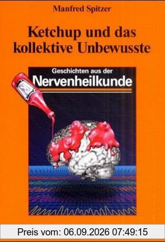 Ketchup und das kollektive Unbewusste