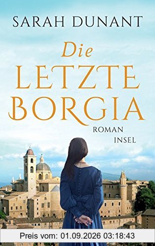 Die letzte Borgia: Roman (insel taschenbuch)
