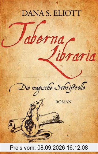 Taberna Libraria - Die Magische Schriftrolle: Roman (Knaur TB)