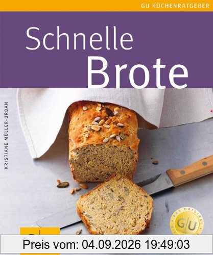 Schnelle Brote (GU Küchenratgeber Relaunch 2006)