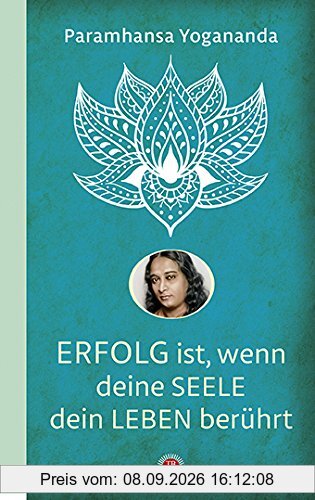 Erfolg ist, wenn deine Seele dein Leben berührt