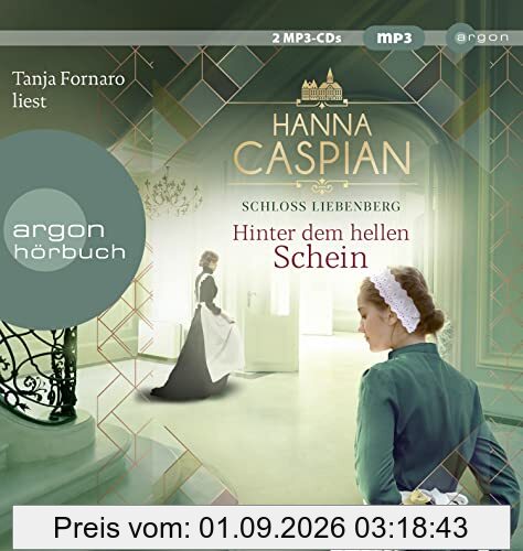 Schloss Liebenberg. Hinter dem hellen Schein.: Roman