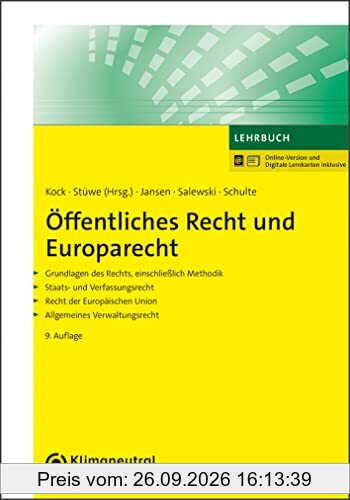 Öffentliches Recht und Europarecht: Grundlagen des Rechts, einschließlich Methodik. Staats- und Verfassungsrecht. Recht der Europäischen …