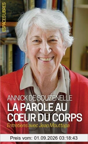 La parole au coeur du corps : entretiens avec Jean Mouttapa