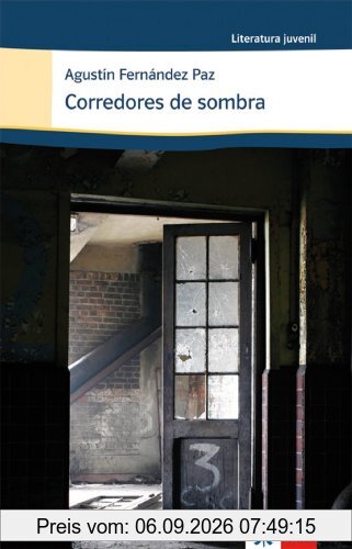 Corredores de sombra: ab Klasse 9