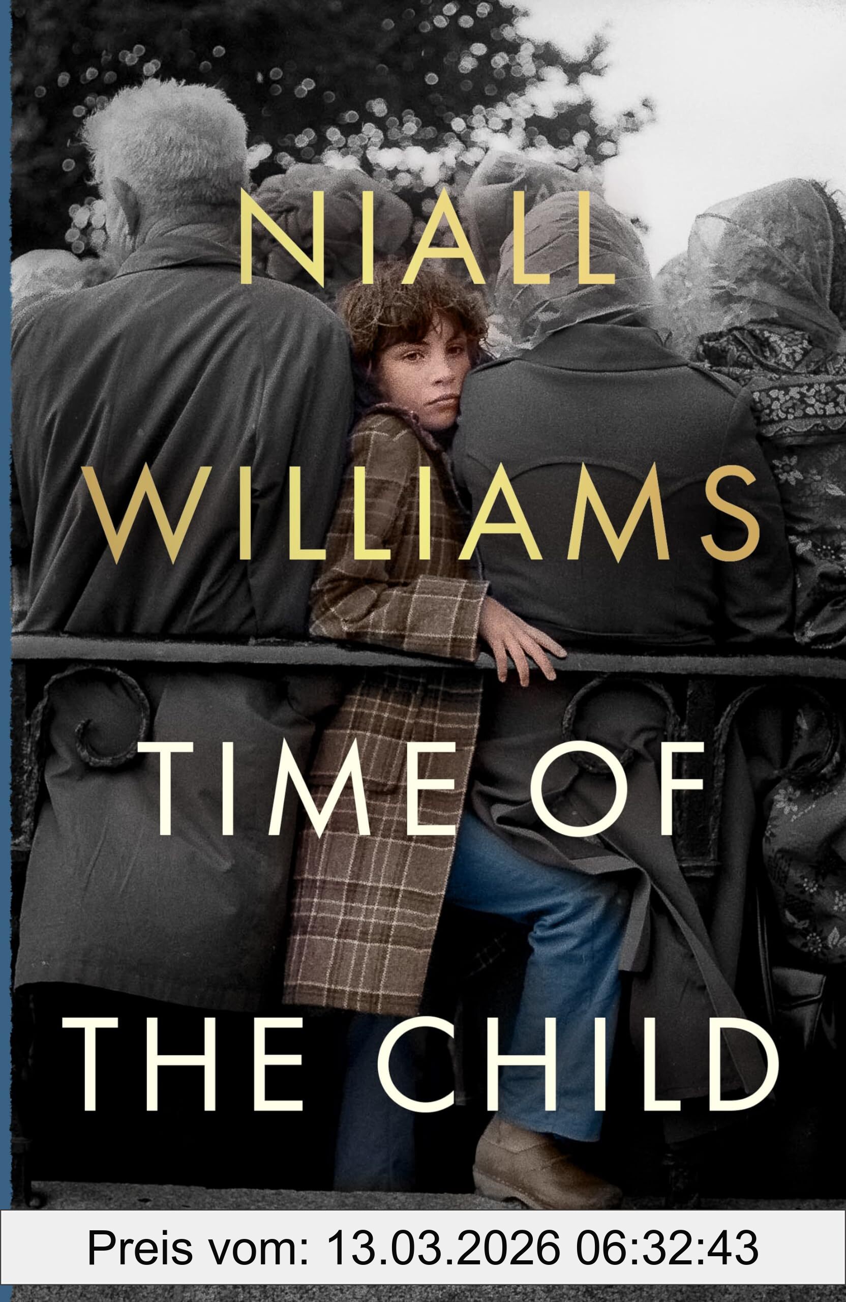 Niall Williams Time Of The Child, The Perfect Christmas Gift From The Irish Times Bestselling Author