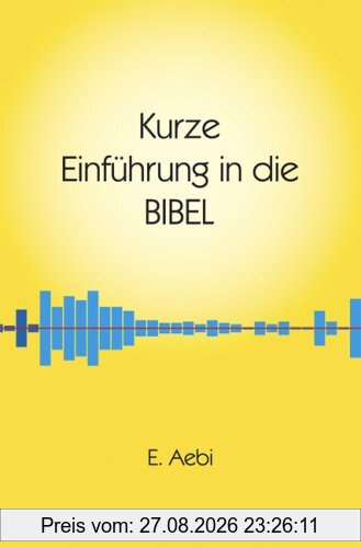 Kurze Einführung in die Bibel