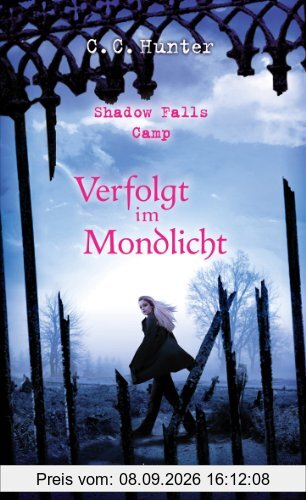 Shadow Falls Camp - Verfolgt im Mondlicht: Band 4