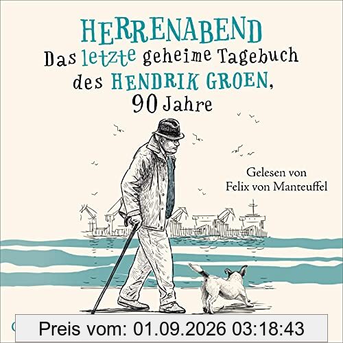 Herrenabend: Das letzte geheime Tagebuch des Hendrik Groen, 90 Jahre: 5 CDs