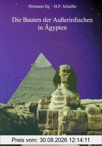Die Bauten der Außerirdischen in Ägypten