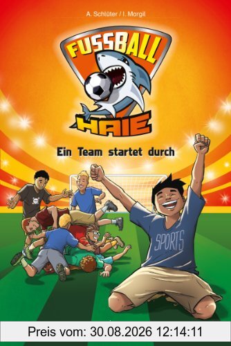 Fußball-Haie 03: Ein Team startet durch