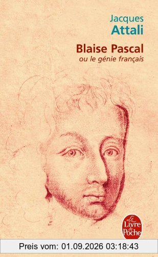 Blaise Pascal ou le génie français