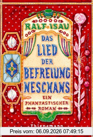 Das Lied der Befreiung Neschans: Ein phantastischer Roman