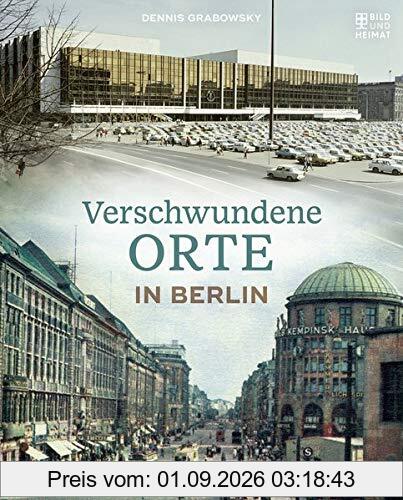 Verschwundene Orte in Berlin