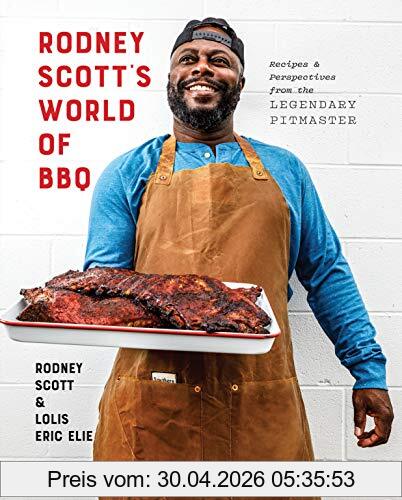 Rodney Scott's World Of Bbq, Every Day Is A Good Day, A Cookbook