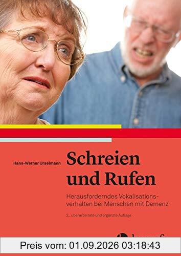 Schreien und Rufen: Herausforderndes Vokalisationsverhalten bei Menschen mit Demenz