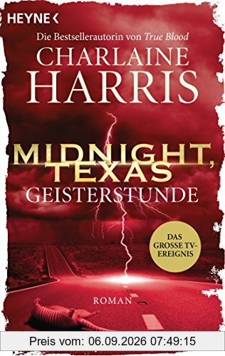Midnight, Texas - Geisterstunde: Roman (Midnight, Texas-Serie, Band 2)