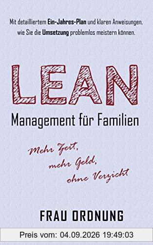 Lean Management für Familien: Mehr Zeit, mehr Geld - ohne Verzicht