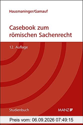 Casebook zum römischen Sachenrecht (Studienbuch)