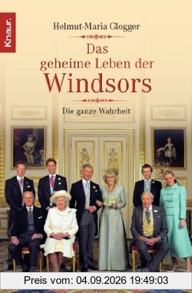 Das geheime Leben der Windsors: Die ganze Wahrheit