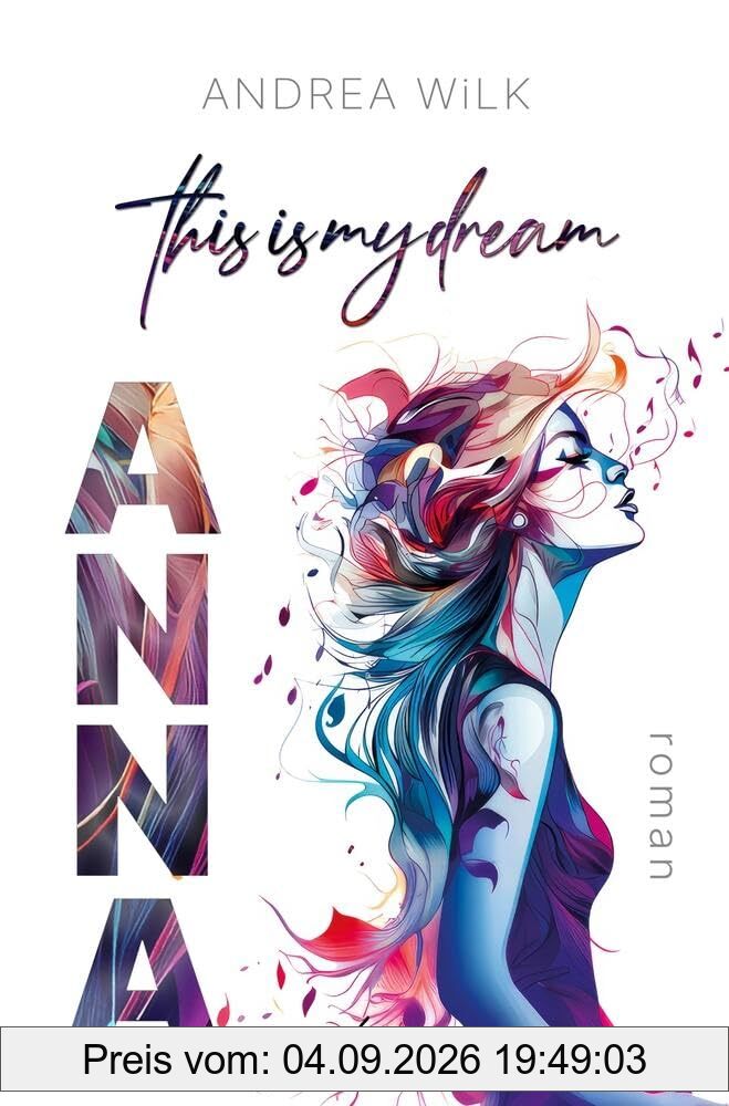 ANNA. This is my dream.