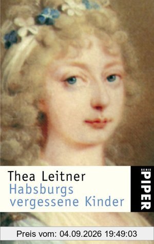Habsburgs vergessene Kinder