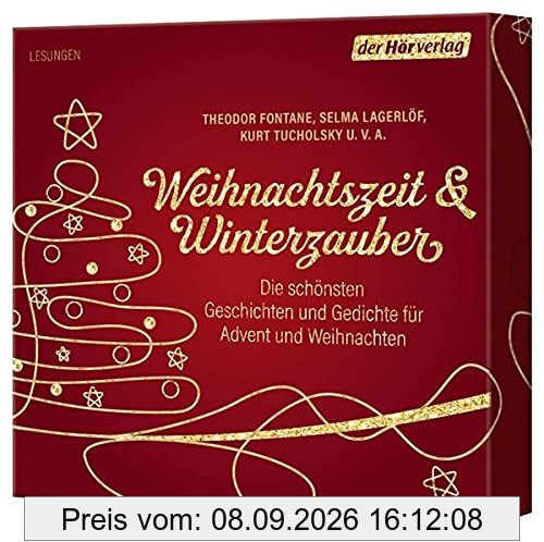Weihnachtszeit & Winterzauber: Die schönsten Geschichten und Gedichte für Advent und Weihnachten