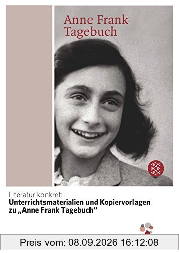 Literatur konkret: Unterrichtsmaterialien und Kopiervorlagen zu Anne Frank Tagebuch
