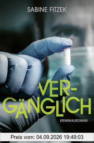 Vergänglich: Kriminalroman